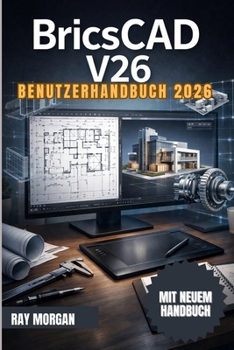 Paperback BricsCAD 26 Benutzerhandbuch 2026 [German] Book