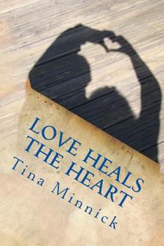 Paperback Love Heals the Heart Book