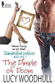 The Dimple of Doom - Book #1 of the Samantha Lytton