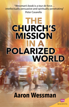 The Church's Mission in a Polarized World (Magenta Series)