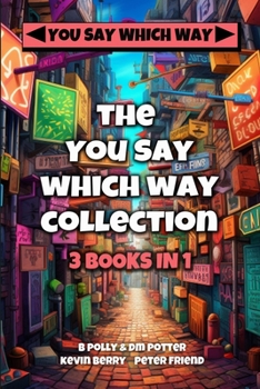 Paperback The You Say Which Way Collection: Dungeon of Doom, Secrets of the Singing Cave, Movie Mystery Madness Book