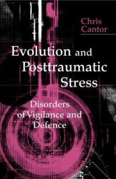 Paperback Evolution and Posttraumatic Stress: Disorders of Vigilance and Defence Book