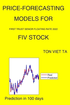 Paperback Price-Forecasting Models for First Trust Senior Floating Rate 2022 FIV Stock Book