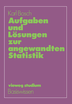 Paperback Aufgaben Und Lösungen Zur Angewandten Statistik [German] Book