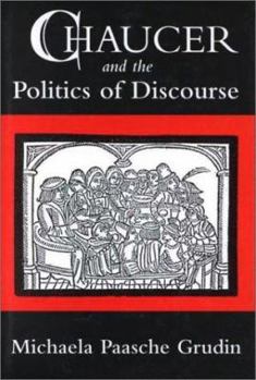 Hardcover Chaucer and the Politics of Discourse Book