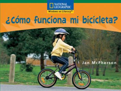 Paperback Windows on Literacy Spanish Fluent (Science): ?Como Funciona Mi Bicicleta? Book