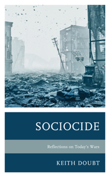 Paperback Sociocide: Reflections on Today's Wars Book