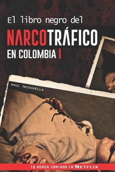 Paperback El libro negro del narcotráfico en Colombia [Spanish] Book