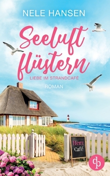 Paperback Seeluftflüstern: Liebe im Strandcafé [German] Book