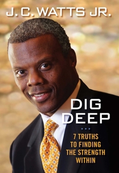 Hardcover Dig Deep: 7 Truths to Finding the Strength Within Book