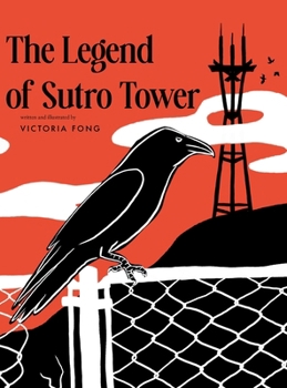 Hardcover The Legend of Sutro Tower Book