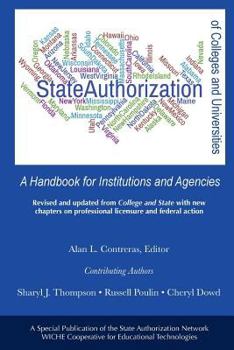 State Authorization of Colleges and Universities: A Handbook for Institutions and Agencies
