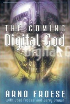 Paperback The Coming Digital God Book