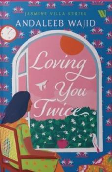 Paperback Loving You Twice - Jasmine Villa Series Book