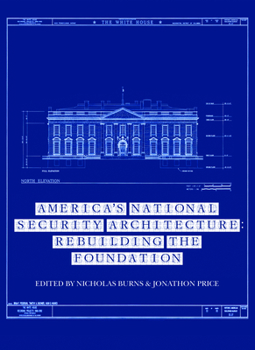 Paperback America's National Security Architecture: Rebuilding the Foundation Book