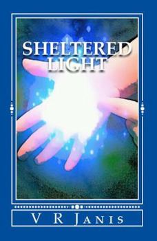 Paperback Sheltered Light: Light Chronicles Book