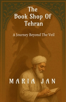 The Book Shop Of Tehran: A journey beyond the veil