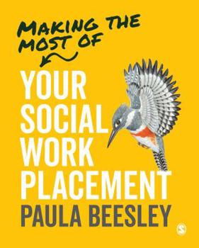 Paperback Making the Most of Your Social Work Placement Book