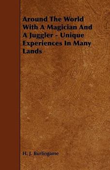 Paperback Around the World with a Magician and a Juggler - Unique Experiences in Many Lands Book