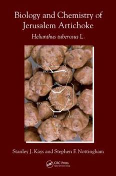 Hardcover Biology and Chemistry of Jerusalem Artichoke: Helianthus Tuberosus L. Book