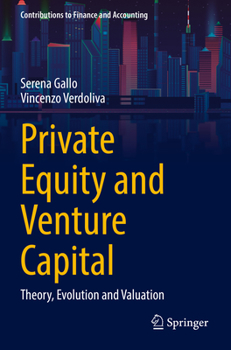 Paperback Private Equity and Venture Capital: Theory, Evolution and Valuation Book