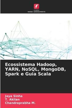 Paperback Ecossistema Hadoop, YARN, NoSQL, MongoDB, Spark e Guia Scala [Portuguese] Book