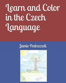 Paperback Learn and Color in the Czech Language Book