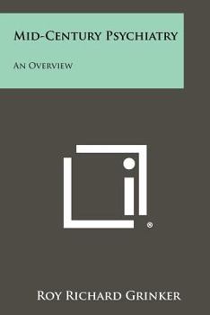 Paperback Mid-Century Psychiatry: An Overview Book