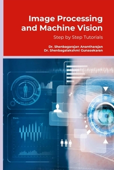 Paperback Image Processing and Machine Vision: Step by Step Tutorials Book