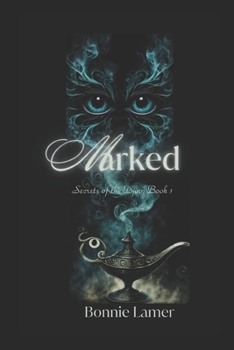 Marked - Book #1 of the Secrets of the Djinn