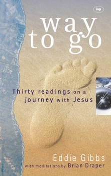 Paperback Way to Go: Thirty Readings on a Journey with Jesus Book