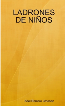 Paperback Ladrones de Niños [Spanish] Book