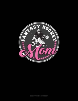 Paperback Fantasy Hockey Mom: Genkouyoushi Notebook Book