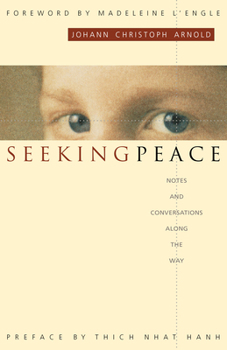 Paperback Seeking Peace: Notes and Conversations Along the Way Book