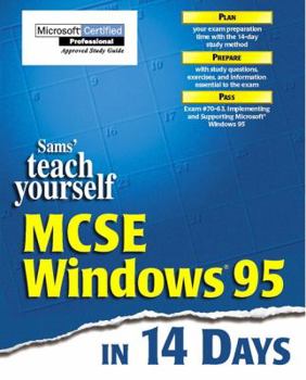 Paperback Teach Yourself McSe Windows 95 in 14 Days: McSe Exam Preparation Guide (Sams Teach Yourself) Book