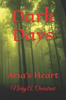 Dark Days: Aria’s Heart
