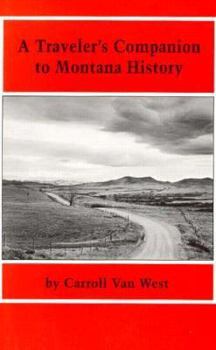 Paperback Traveler's Companion to Montana History Book