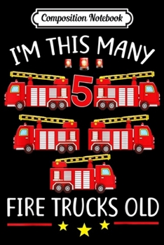 Composition Notebook: Kids Fire Truck 5th Birthday Boy Toddler Firefighter  Journal/Notebook Blank Lined Ruled 6x9 100 Pages