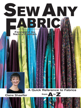 Paperback Sew Any Fabric: A Quick Reference to Fabrics from A to Z Book