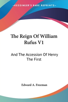 Reign of William Rufus and the Accession of Henry the First
