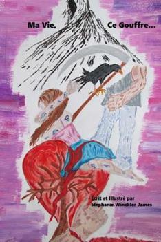 Paperback Ma vie, Ce gouffre [French] Book