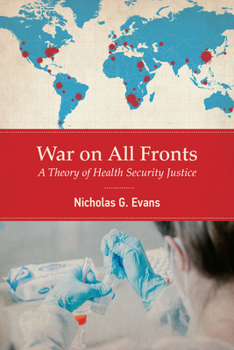 Paperback War on All Fronts: A Theory of Health Security Justice Book
