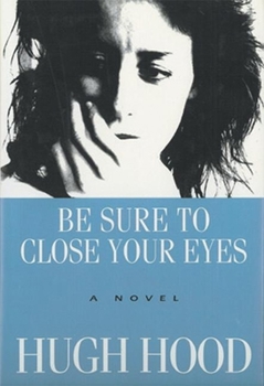 Paperback Be Sure to Close Your Eyes Book