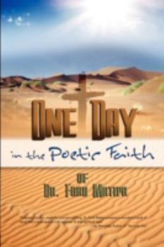 Paperback One Day in the Poetic Faith Of Dr. Ford Matipa Book