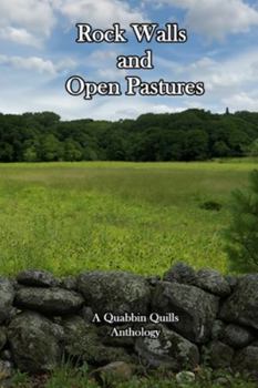 Paperback Rock Walls and Open Pastures: A Quabbin Quills Anthology Book