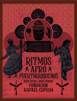 Paperback Ritmos Afro Puertorriqueños / Afro Puerto Rican Rhythms [Spanish] Book