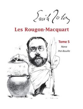 Paperback Les Rougon-Macquart: Tome 5 Nana, Pot-Bouille [French] Book
