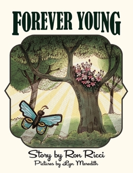Paperback Forever Young: A Story of Everlasting Friendship Book