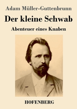 Paperback Der kleine Schwab: Abenteuer eines Knaben [German] Book
