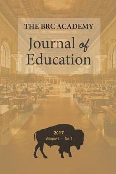 Paperback The BRC Academy Journal of Education: Volume 6, Number 1 Book
